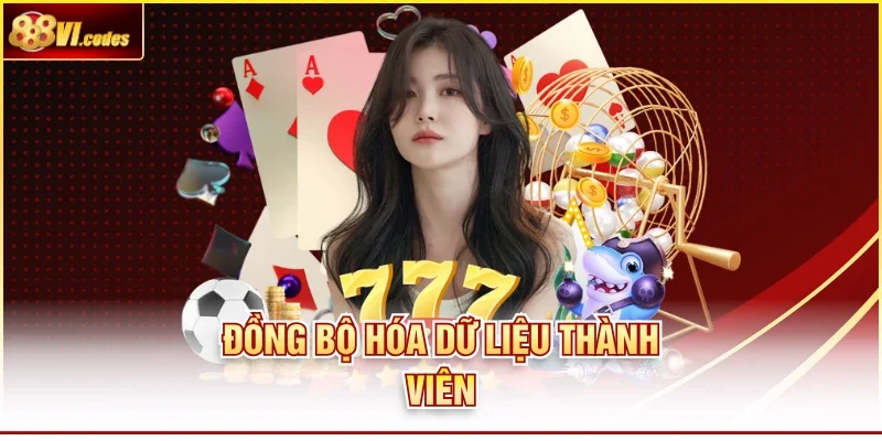 Đồng bộ hóa dữ liệu thành viên