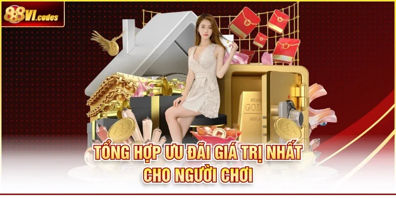 Tổng hợp ưu đãi giá trị nhất cho người chơi