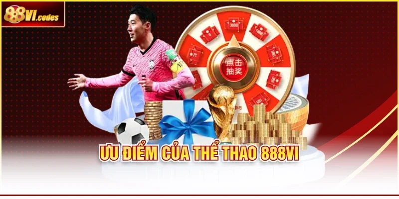 Ưu điểm của thể thao 888Vi